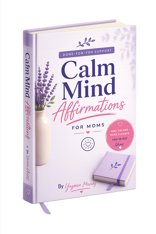 Calm Mind Affirmations for Moms